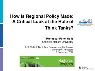 How is Regional Policy Made: A Critical Look at the Role of Think Tanks?