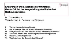 Dr. Wilfried Hötker Vizepräsident für Personal und Finanzen Von der Kameralistik zur Doppik