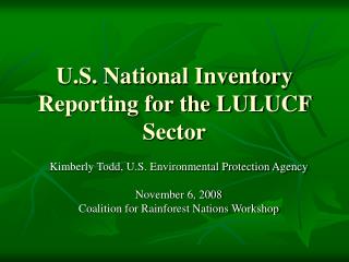 U.S. National Inventory Reporting for the LULUCF Sector