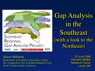 Gap Analysis in the Southeast (with a look to the Northeast)