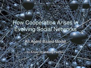How Cooperation Arises in Evolving Social Networks