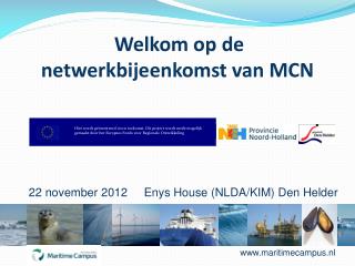 Welkom op de netwerkbijeenkomst van MCN