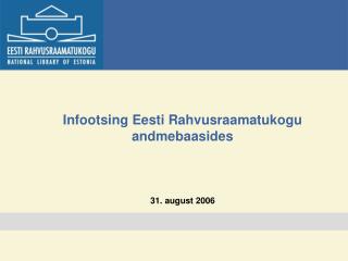 Infootsing Eesti Rahvusraamatukogu andmebaasides