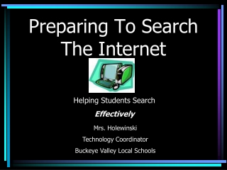 Preparing To Search The Internet