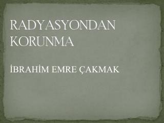 RADYASYONDAN KORUNMA