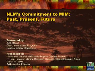 NLM's Commitment to MIM: Past, Present, Future