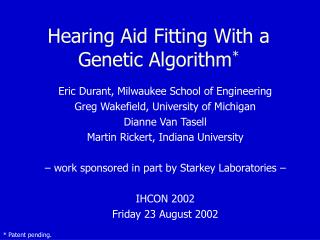 Hearing Aid Fitting With a Genetic Algorithm *