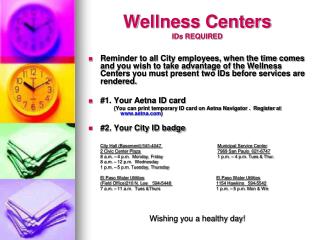 Wellness Centers IDs REQUIRED