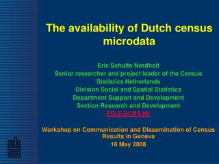 The availability of Dutch census microdata