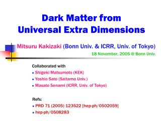 Dark Matter from Universal Extra Dimensions