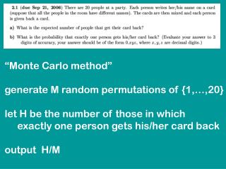 “Monte Carlo method” generate M random permutations of {1,…,20}