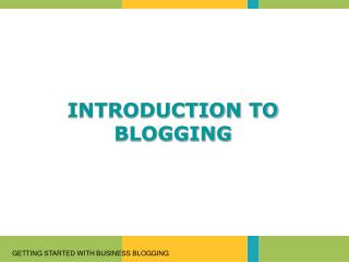 INTRODUCTION TO BLOGGING