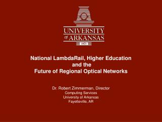 National LambdaRail, Higher Education and the Future of Regional Optical Networks