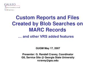 Custom Reports and Files Created by Blob Searches on MARC Records