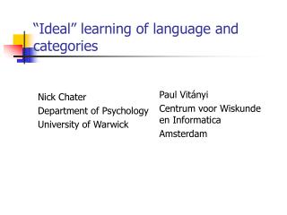 “Ideal” learning of language and categories
