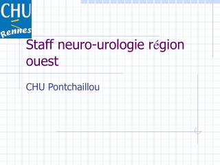 Staff neuro-urologie r é gion ouest