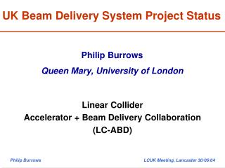 UK Beam Delivery System Project Status