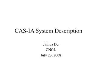 CAS-IA System Description