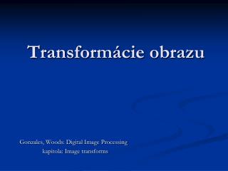 Transform ácie obrazu