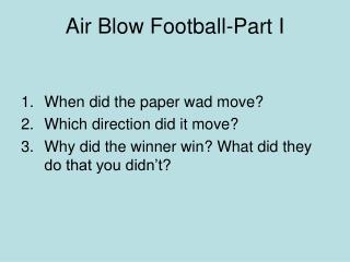 Air Blow Football-Part I