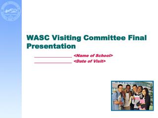 WASC Visiting Committee Final Presentation