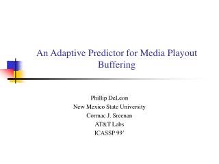 An Adaptive Predictor for Media Playout Buffering