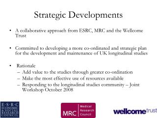 Strategic Developments