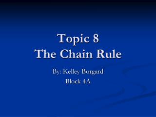 Topic 8 The Chain Rule