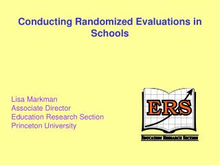 Conducting Randomized Evaluations in Schools