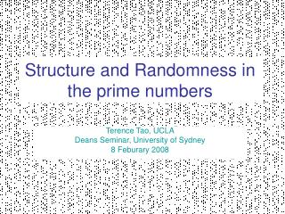 Structure and Randomness in the prime numbers