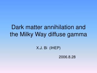 Dark matter annihilation and the Milky Way diffuse gamma