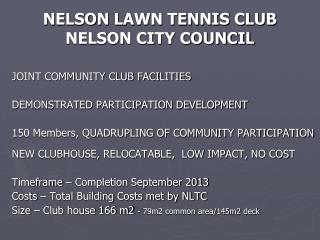 NELSON LAWN TENNIS CLUB NELSON CITY COUNCIL