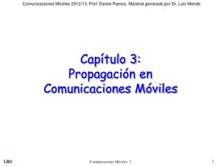 Capítulo 3: Propagación en Comunicaciones Móviles