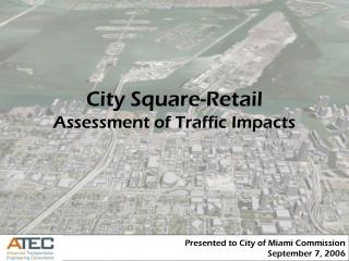 City Square-Retail Assessment of Traffic Impacts