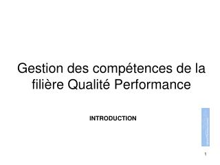 Gestion des compétences de la filière Qualité Performance