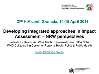 Developing integrated approaches in Impact Assessment – NRW perspectives