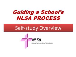 Guiding a School’s NLSA PROCESS
