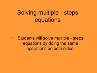 Solving multiple - steps equations
