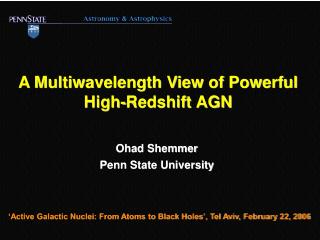 A Multiwavelength View of Powerful High-Redshift AGN