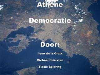 Athene Democratie Door: Leon de la Croix Michael Claessen Tissie Spiering