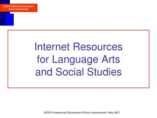 Internet Resources for Language Arts and Social Studies