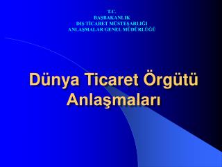 Dünya Ticaret Örgütü Anlaşmaları