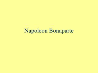 Napoleon Bonaparte