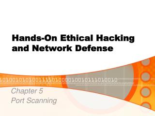 Hands-On Ethical Hacking and Network Defense