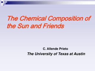 The Chemical Composition of the Sun and Friends