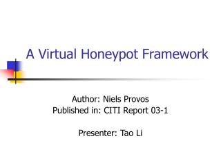 A Virtual Honeypot Framework