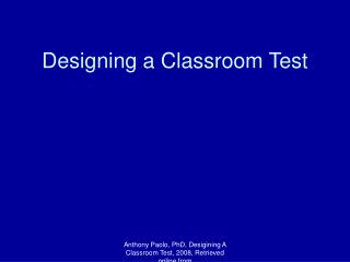 Designing a Classroom Test