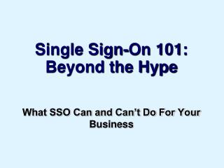 Single Sign-On 101: Beyond the Hype
