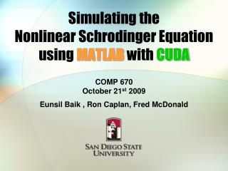 Simulating the Nonlinear Schrodinger Equation using MATLAB with CUDA
