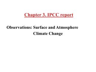 Chapter 3. IPCC report Observations: Surface and Atmosphere